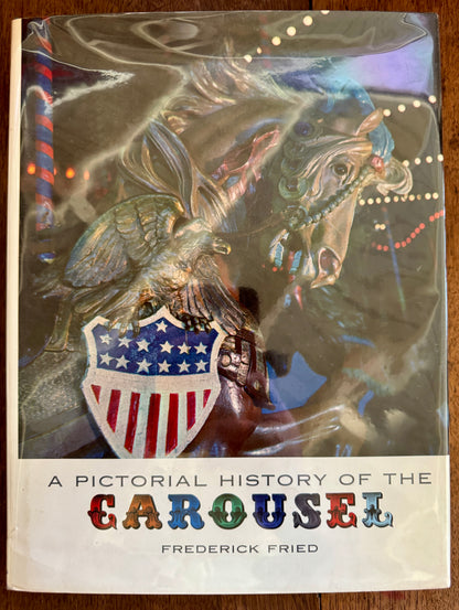 A Pictorial History of the Carousel