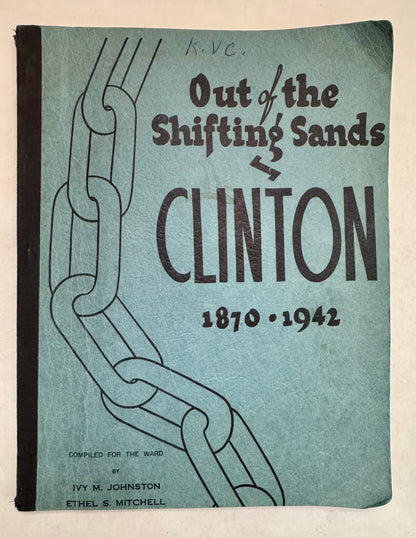 Out of the Shifting Sands, Clinton (Utah), 1870-1942  {signed]