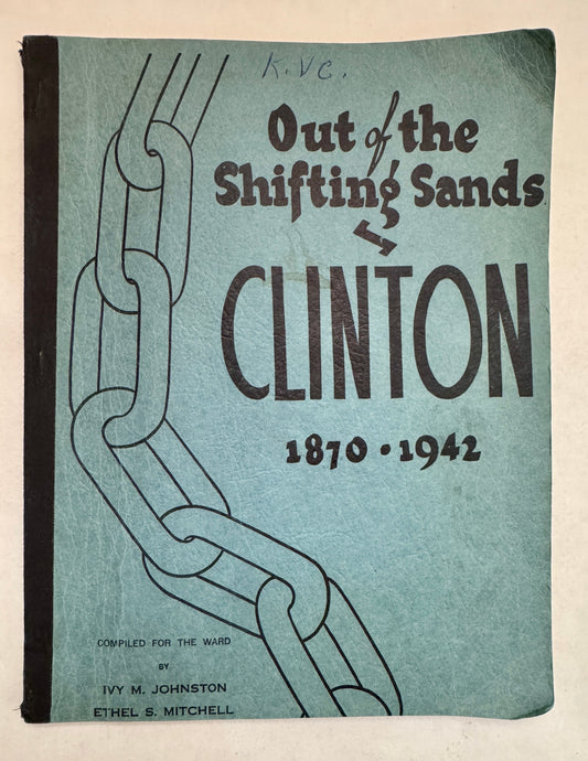 Out of the Shifting Sands, Clinton (Utah), 1870-1942  {signed]