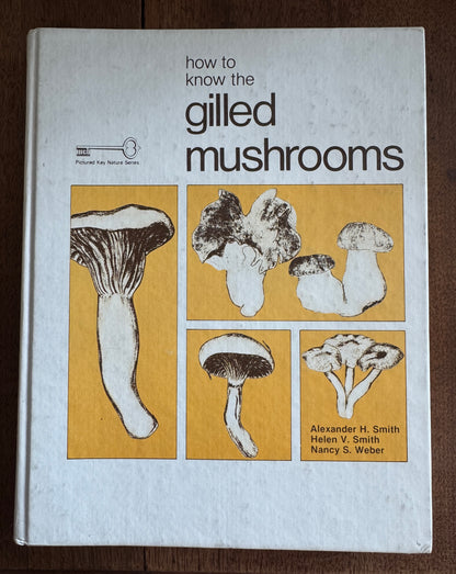 How to Know the Gilled Mushrooms [Signed]