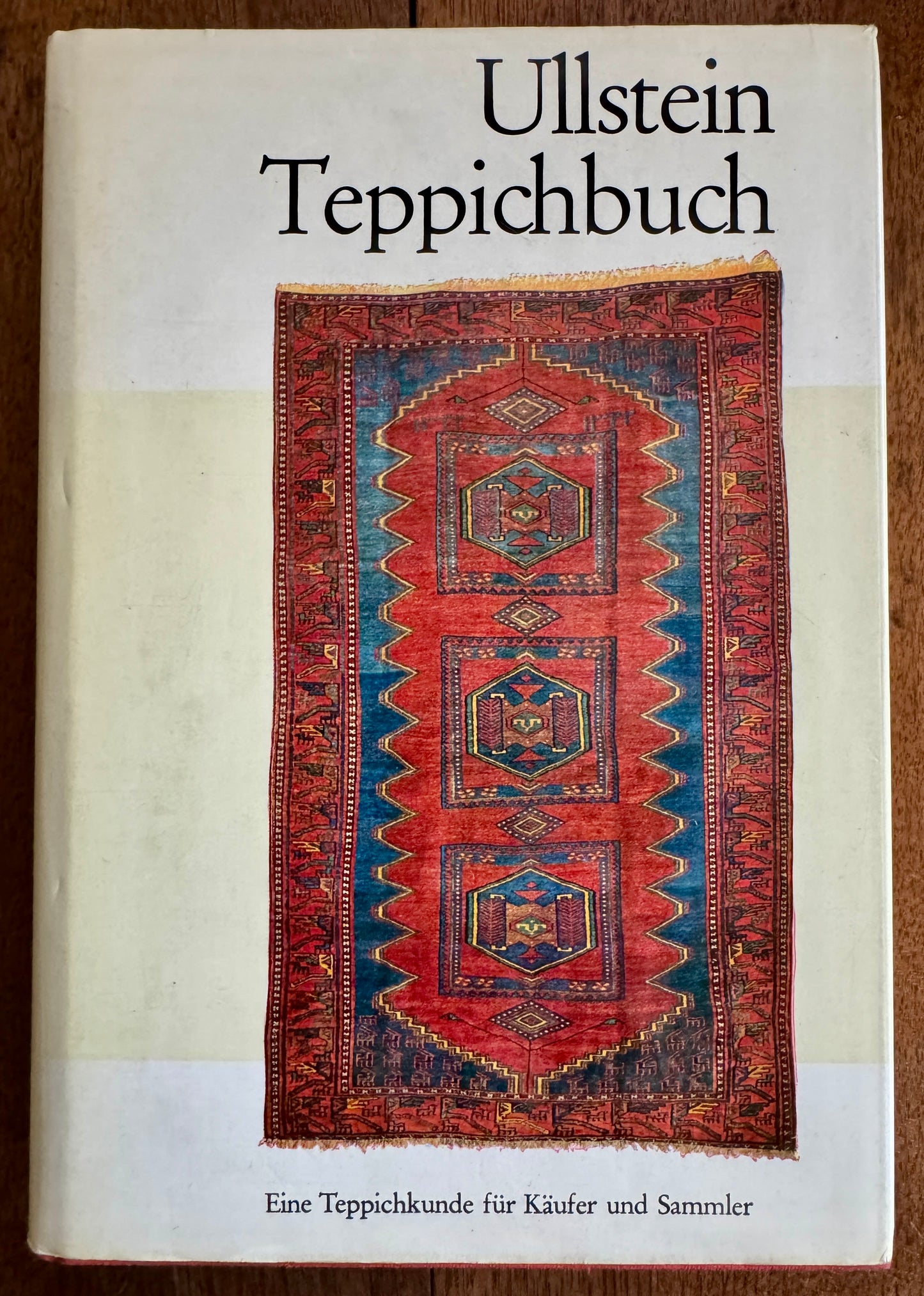 Ullstein-Teppichbuch Eine Teppichkunde F. Käufer U. Sammler