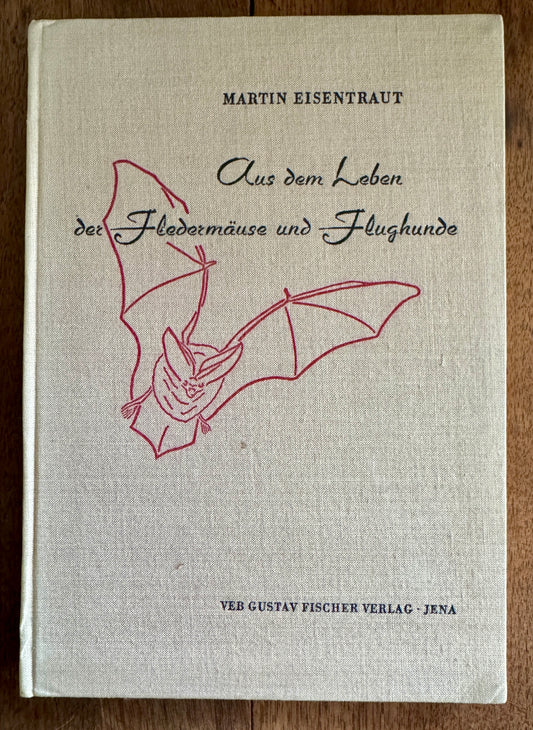 Aus Dem Leben Der Fledermause und Flughunde