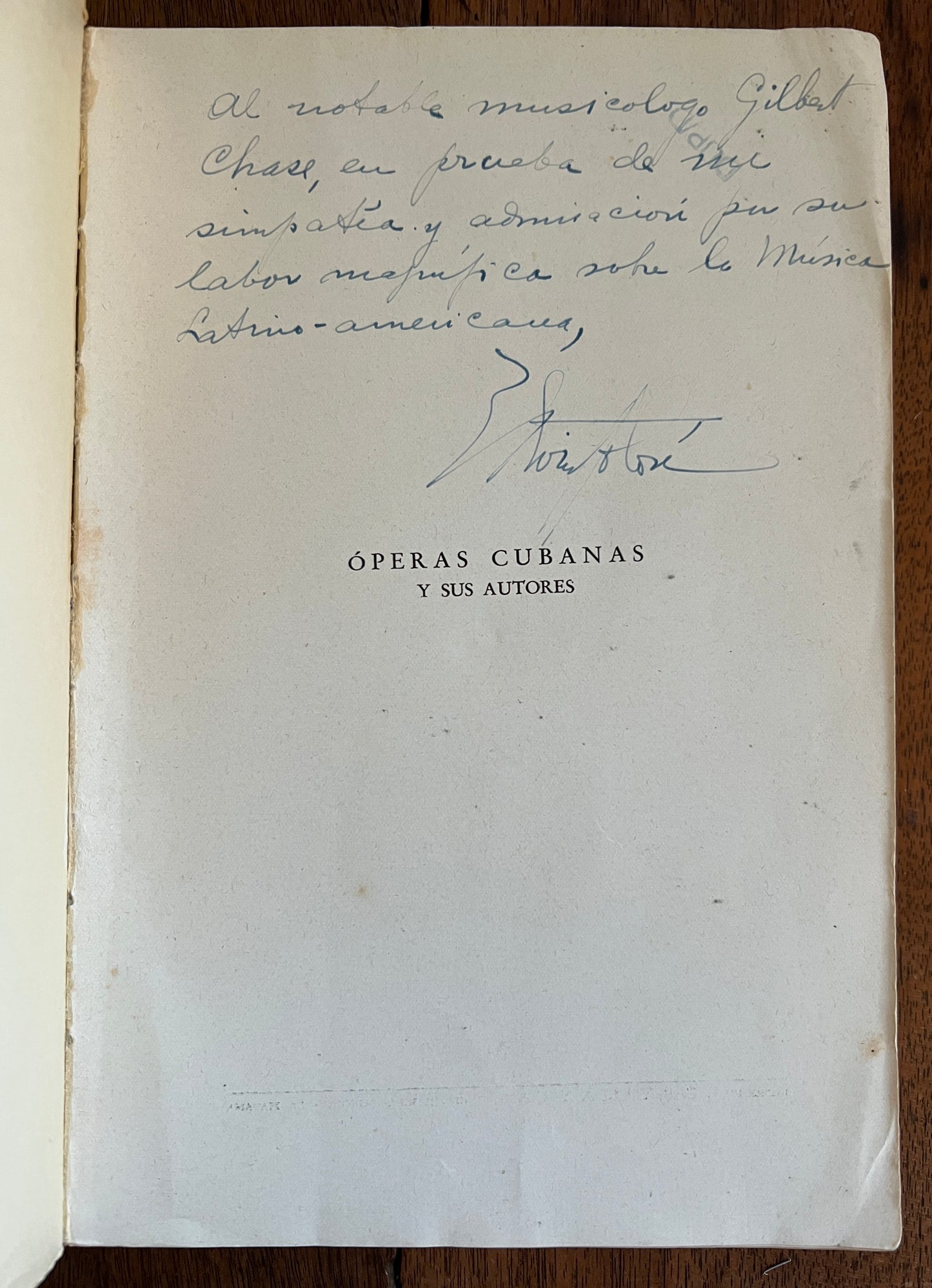 Operas Cubanas y Sus Autores [Author Inscribed]