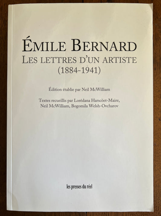 Émile Bernard: Les Lettres D'un Artiste, 1884-1941