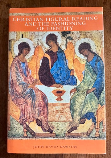 Christian Figural Reading and the Fashioning of Identity