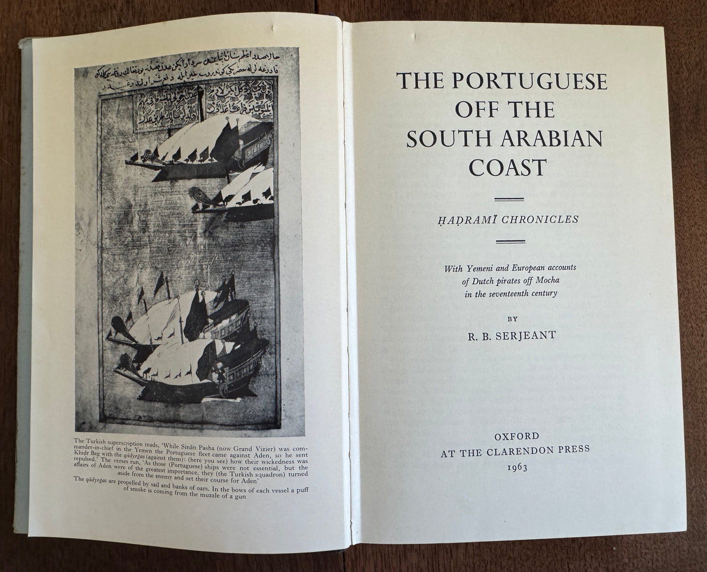 The Portuguese Off the South Arabian Coast; Hadrami Chronicles, With Yemeni and European Accounts of Dutch Pirates Off Mocha in the Seventeenth Century