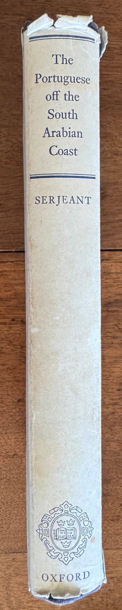 The Portuguese Off the South Arabian Coast; Hadrami Chronicles, With Yemeni and European Accounts of Dutch Pirates Off Mocha in the Seventeenth Century