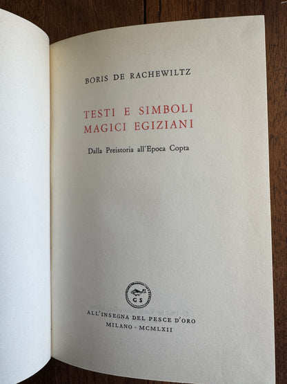 Testi e Simboli Magici Egiziani Dalla Preistoria all'Epoca Copta