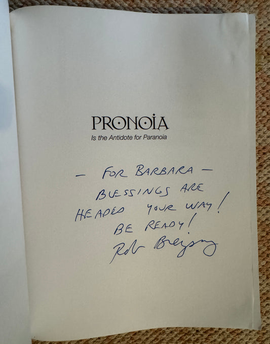 Pronoia Is the Antidote for Paranoia [Author inscribed]