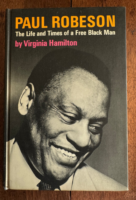 Paul Robeson: The Life and Times of a Free Black Man