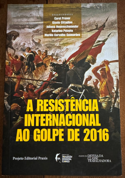 A Resistência Internacional Ao Golpe de 2016