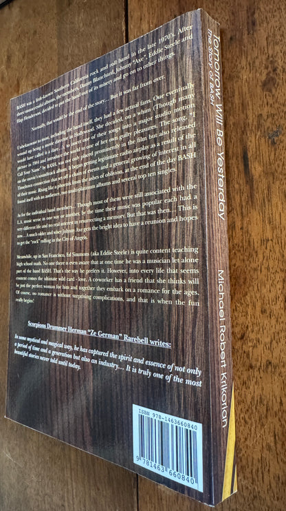 Tomorrow Will Be Yesterday: The Story of Bash [Inscribed]