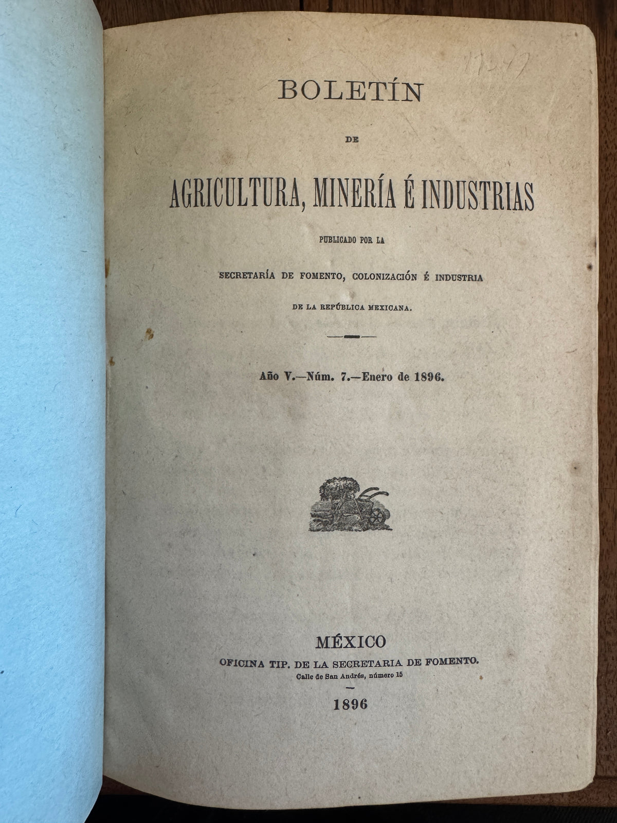 Boletin de Agricultura, Mineria e Industrias. Año V. - Num.7.-Enero de 1896 [together with] Año V.- Num 8