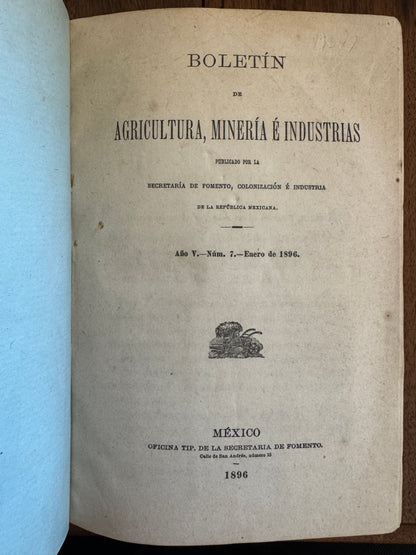 Boletin de Agricultura, Mineria e Industrias. Año V. - Num.7.-Enero de 1896 [together with] Año V.- Num 8