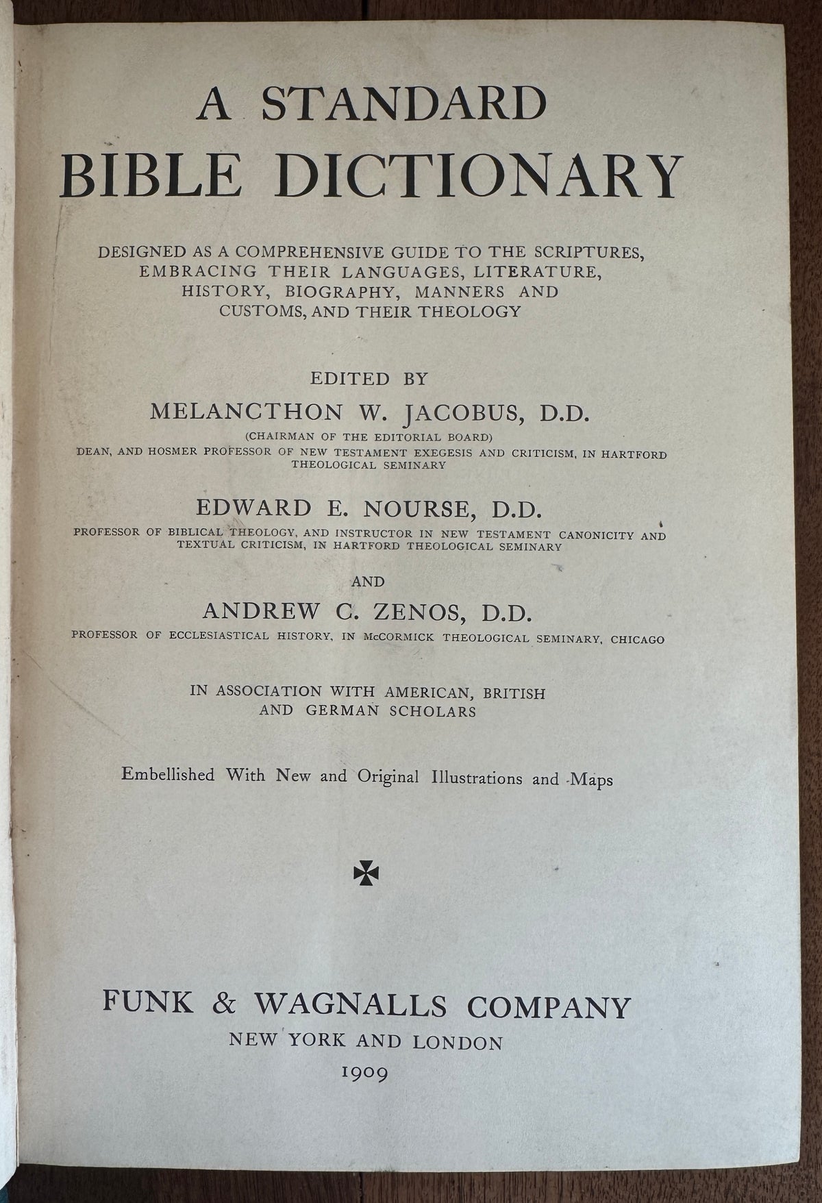 A Standard Bible Dictionary; Designed As a Comprehensive Guide to the Scriptures, Embracing Their Languages, Literature, History, Biography, Manners and Customs, and Their Theology
