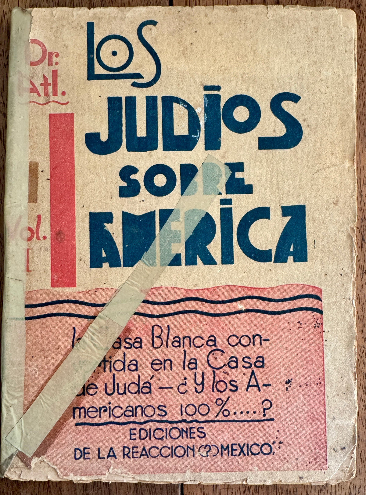 Los Judíos Sobre America: Un Estudio Sobre la Penetración Judaica en E.E.U.U y México, Su Extensión, Sus Consecuencias, Sus Similitudes Con Otros Países