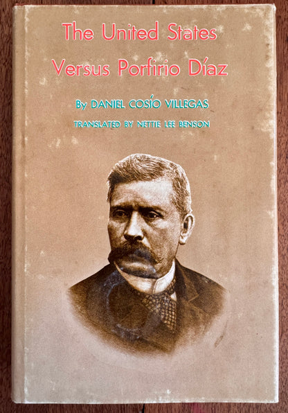 The United States Versus Porfirio Díaz Estados Unidos Contra Porfirio Díaz. English