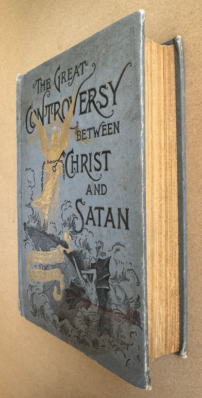 The Great Controversy Between Christ and Satan During the Christian Dispensation