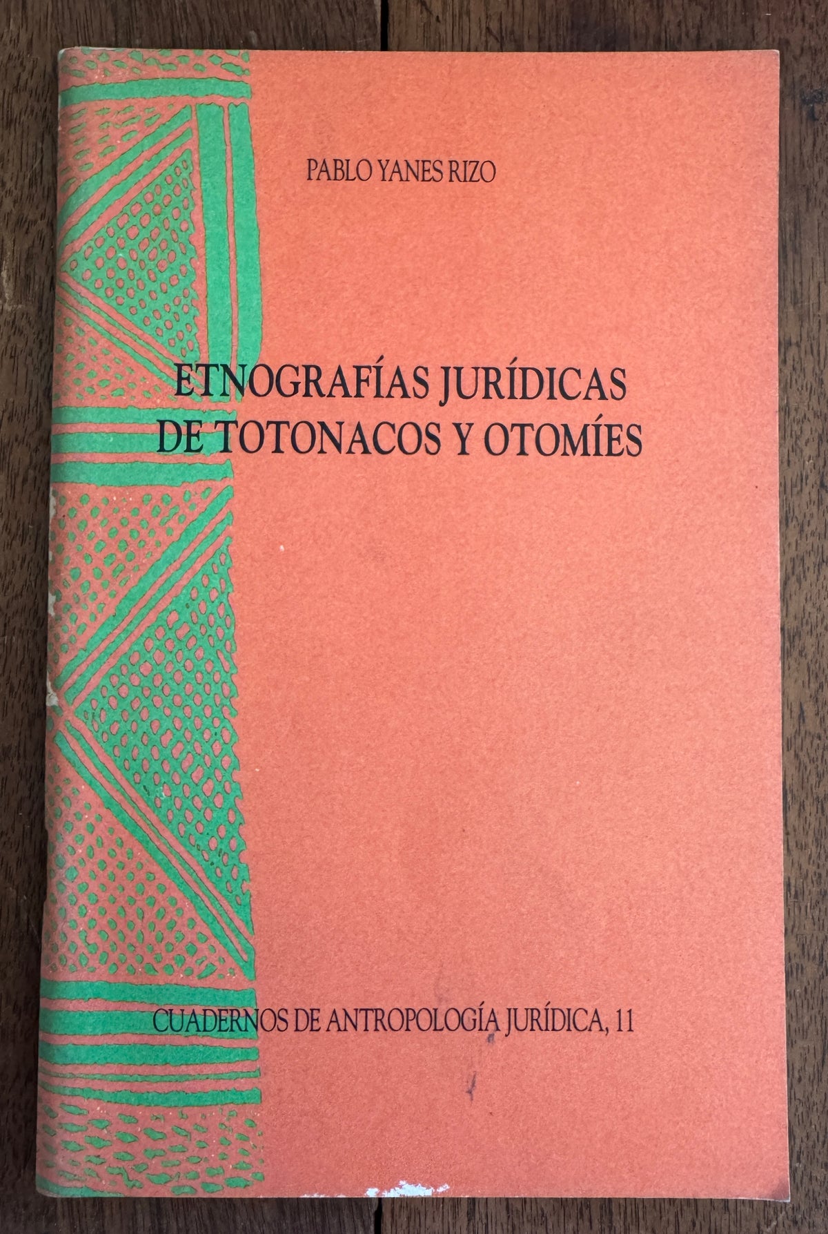Etnografías Juridicas de Totonacos y Otomíes