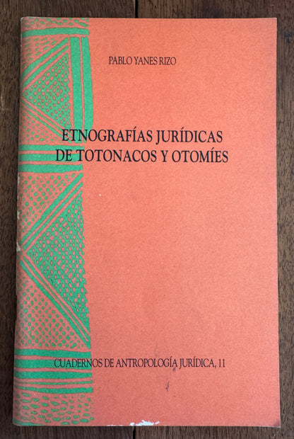 Etnografías Juridicas de Totonacos y Otomíes