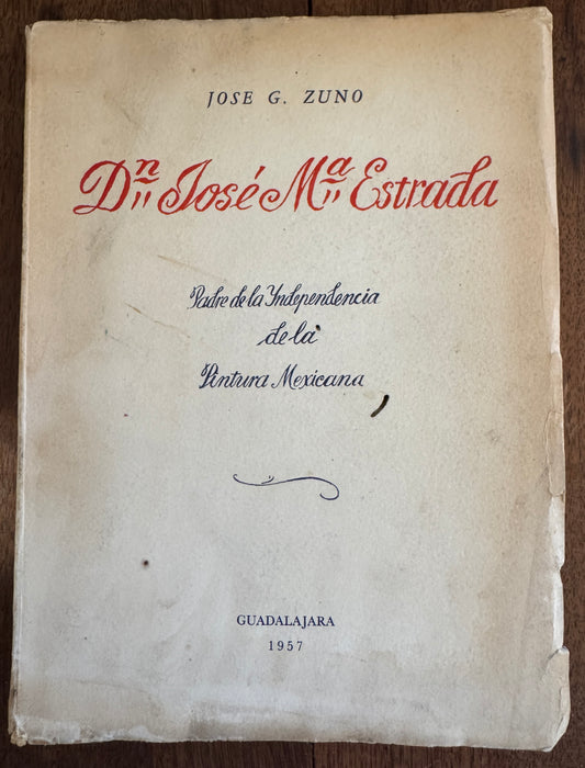 Don José María Estrada, Padre de la Independencia de la Pintura Mexicana
