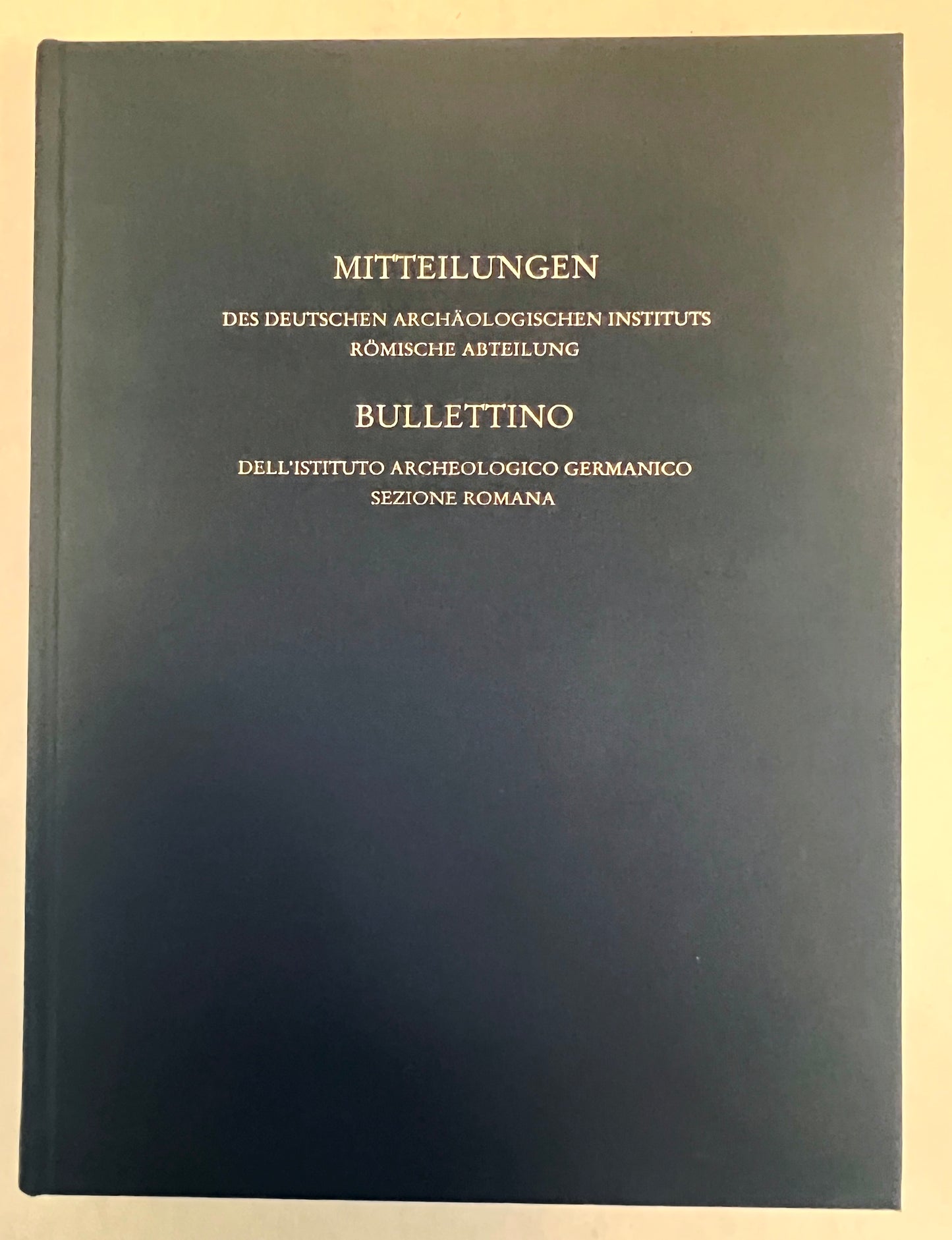 Mitteilungen des Deutschen Archaologischen Instituts, Romische Abteilung. & Bullettino Dell'istituto Archeologico Germanico, Sezione Romana