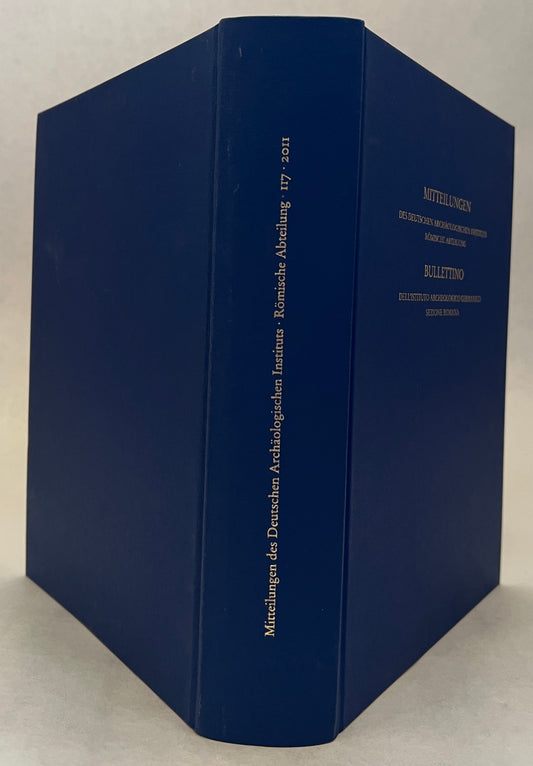 Mitteilungen des Deutschen Archaologischen Instituts, Romische Abteilung. & Bullettino Dell'istituto Archeologico Germanico, Sezione Romana
