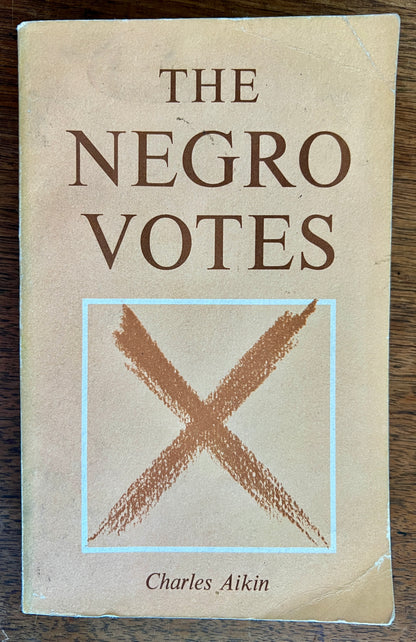 The Negro Votes