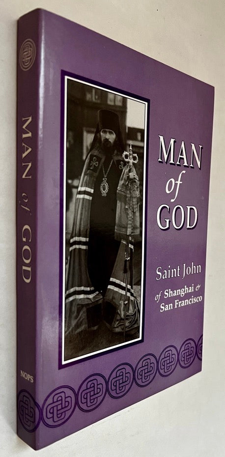 Man of God: Saint John of Shanghai & San Francisco