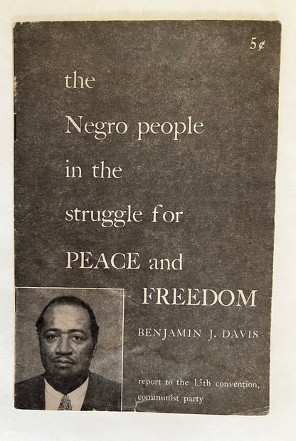 The Negro People in the Struggle for Peace and Freedom: Report to the 15th Convention, Communist Party