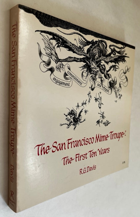 The San Francisco Mime Troupe: the First Ten Years