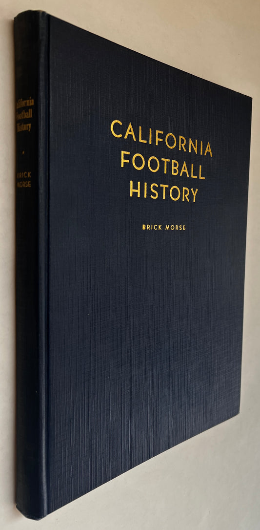 California Football History, By Brick Morse