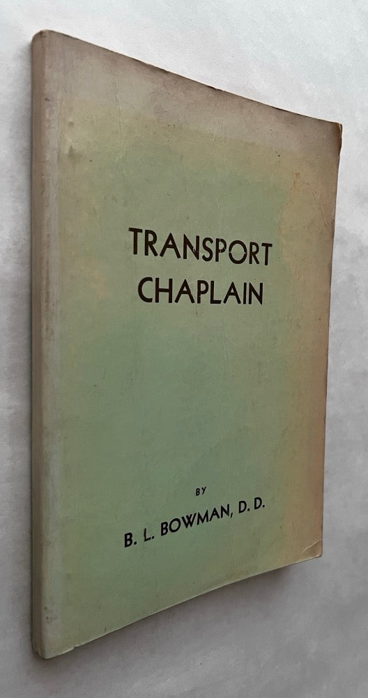 Transport Chaplain, a Chronological History of a Chaplain in World War II