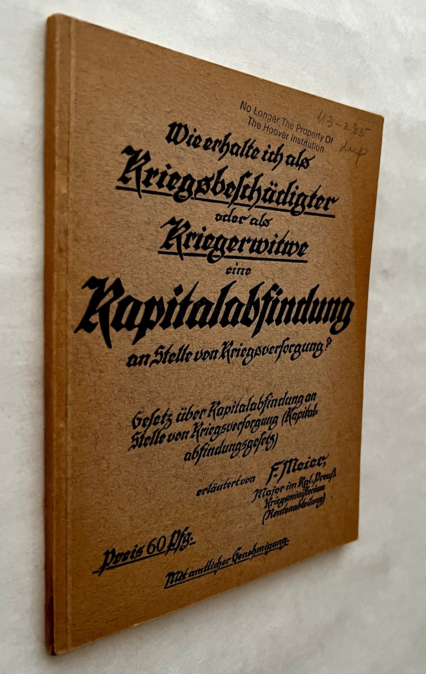 Wie Erhalte ich als Kriegsbeschädigter Oder als Kriegerwitwe eine Kapitalabfindung an Stelle Von Kriegsversorgung