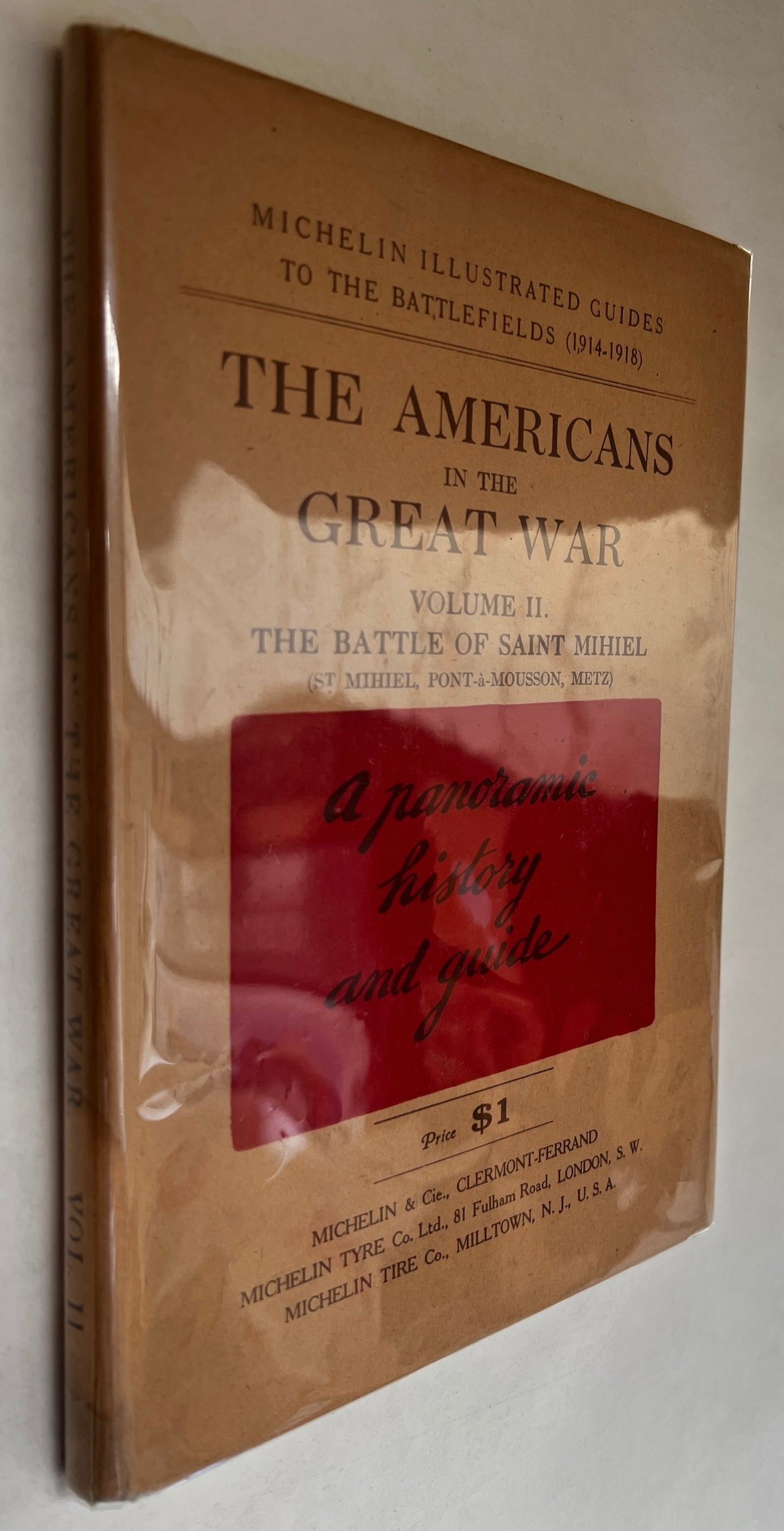 The Americans in the Great War. Volume II. the Battle of Saint Mihiel (St. Mihiel, Pont-A-Mousson, Metz)