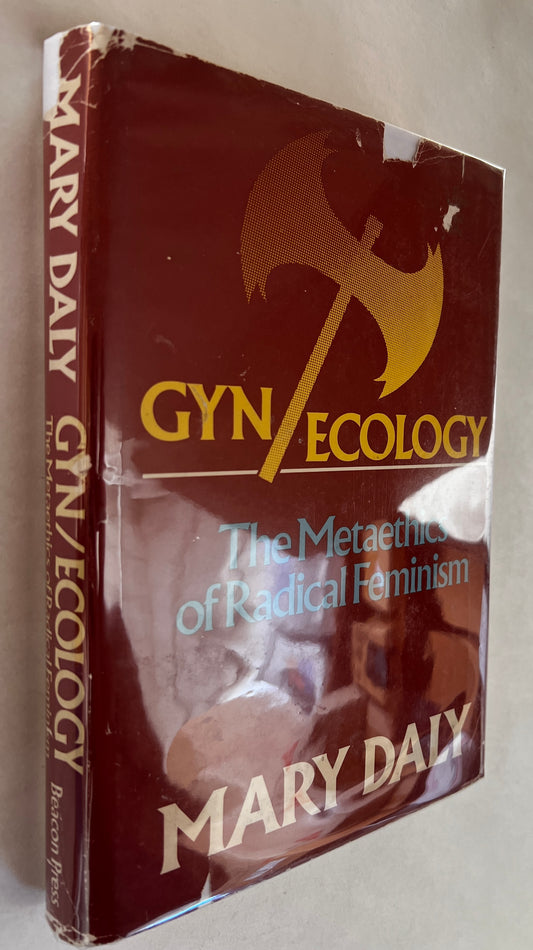 Gyn/Ecology: the Metaethics of Radical Feminism