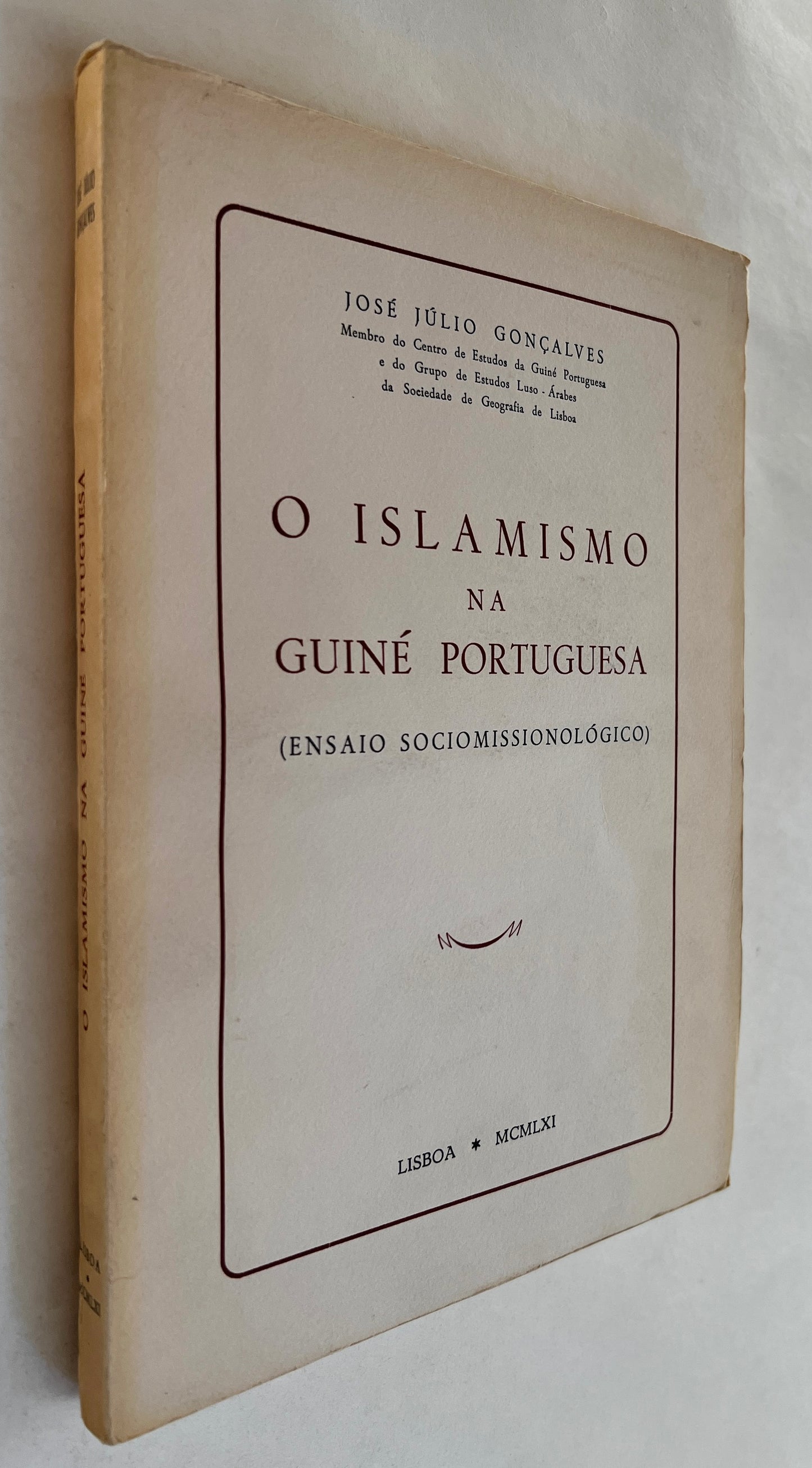 O Islamismo Na Guiné Portuguésa ;  (Ensaio Sociomissionolégico)