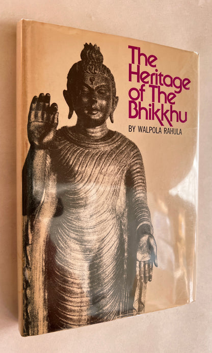 The Heritage of the Bhikkhu: A Short History of the Bhikkhu in Educational, Cultural, Social, and Political Life / Uniform  Bhikṣuvagē Urumaya. English