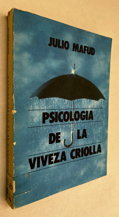 Psicología De La Viveza Criolla: Contribuciones Para Una Interpretación De La Realidad Social Argentina Y Americana