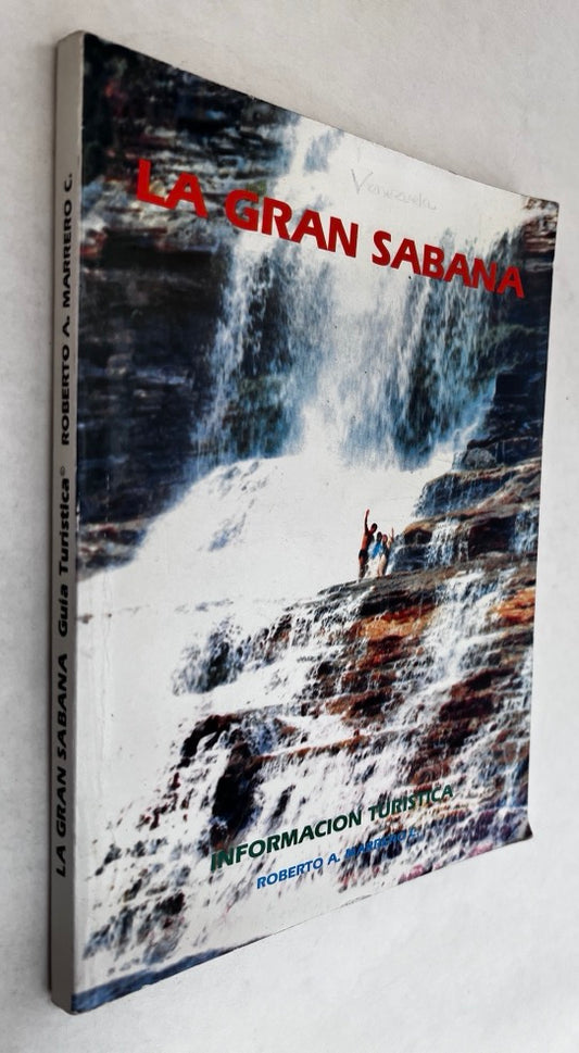 La Gran Sabana: Guía Turística