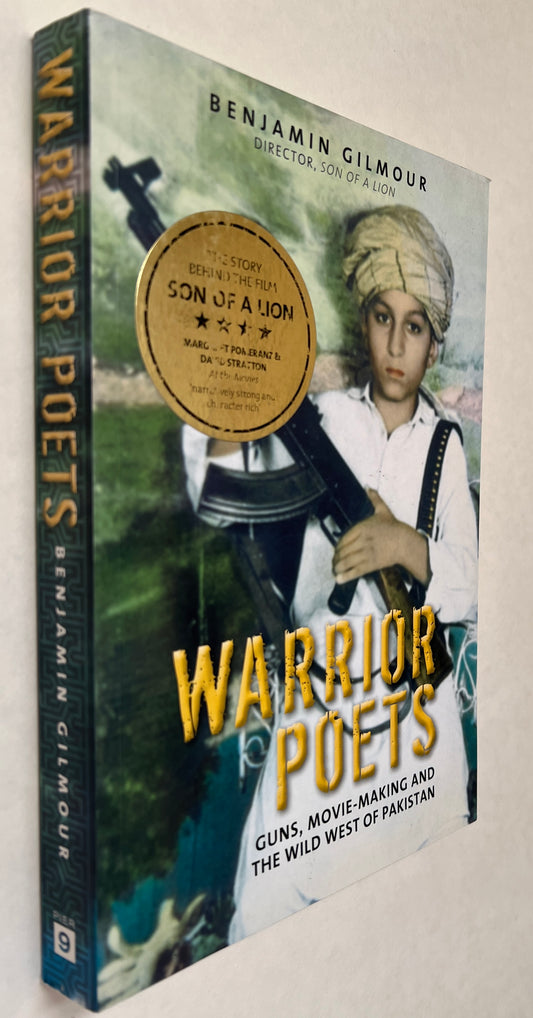 Warrior Poets: Guns, Movie-Making and the Wild West of Pakistan