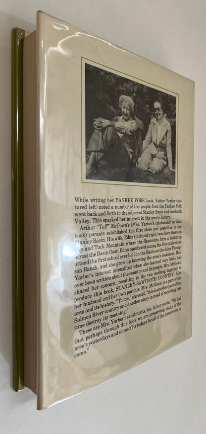 Stanley-Sawtooth Country: the Colorful Story of a Rugged, Scenic Part of Idaho Now Included in the Sawtooth National Recreation Area, Its People, and a Way of Life Dictated By Their Surroundings