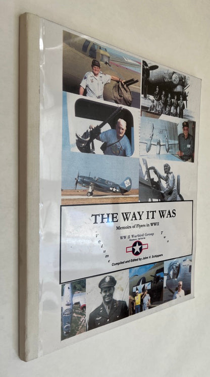 The Way It Was: Memoirs of Flyers in Wwii ; Volume Two ; Wwii Warbird Group ; Stockton, California [Signed]
