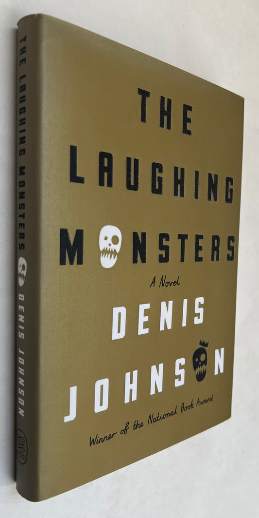 The Laughing Monsters: A Novel