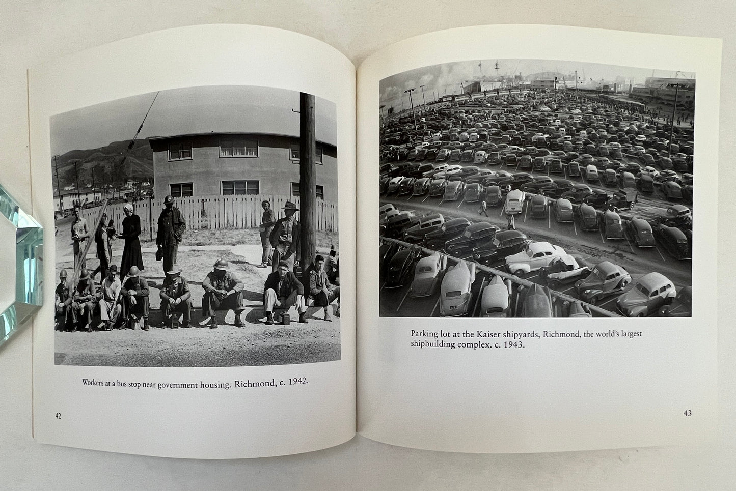 Photographing the Second Gold Rush: Dorothea Lange and the East Bay At War, 1941-1945 [Signed]