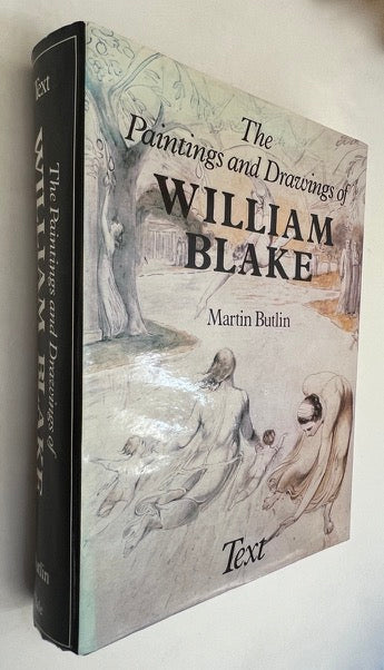 The Paintings and Drawings of William Blake. Text Volume