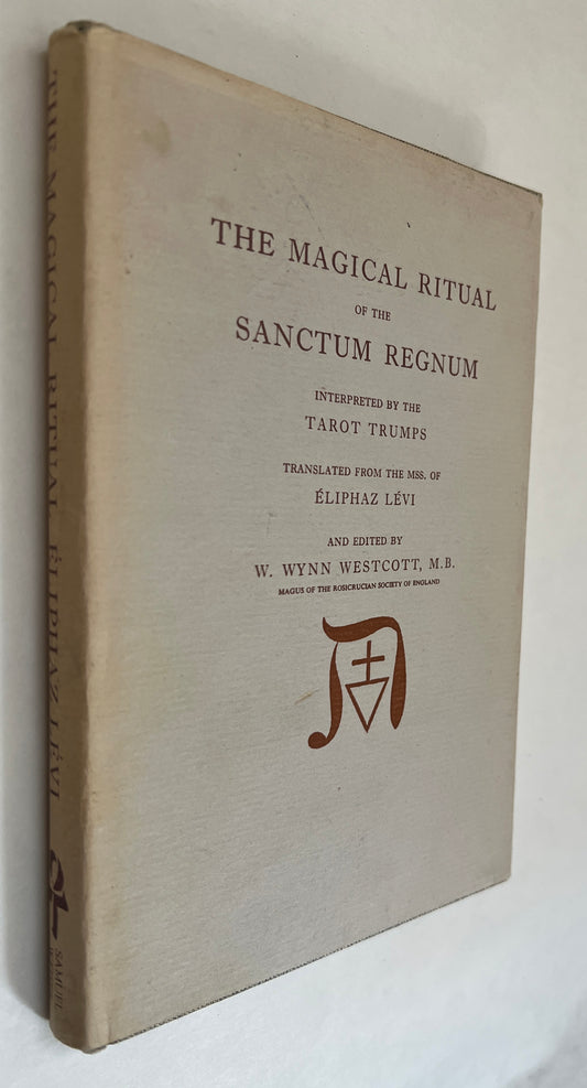 The Magical Ritual of the Sanctum Regnum Interpreted By the Tarot Trumps