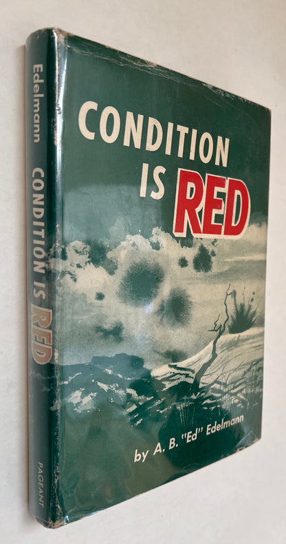 Condition Is Red ; a Biographical Novel