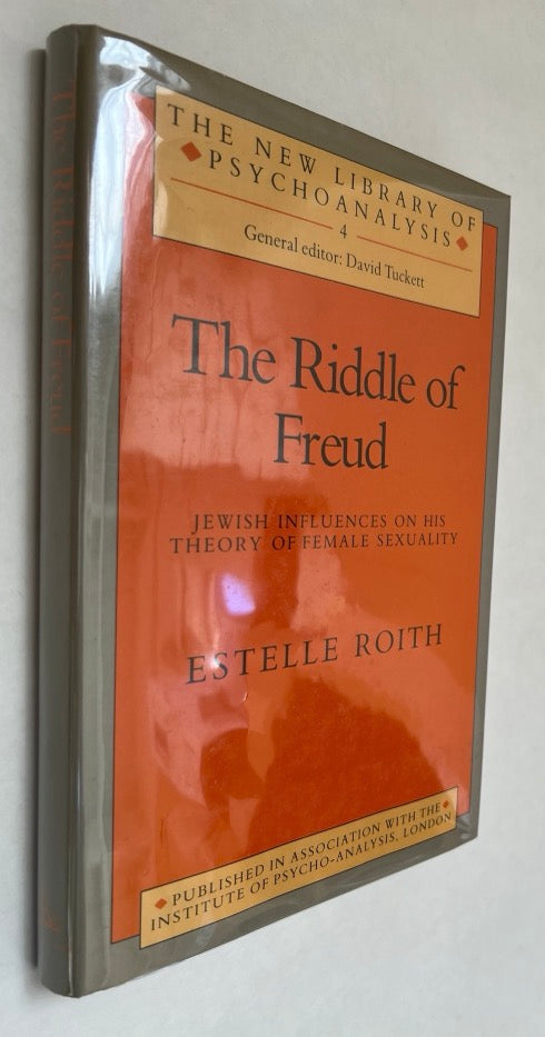 The Riddle of Freud: Jewish Influences On His Theory of Female Sexuality [Review Copy]