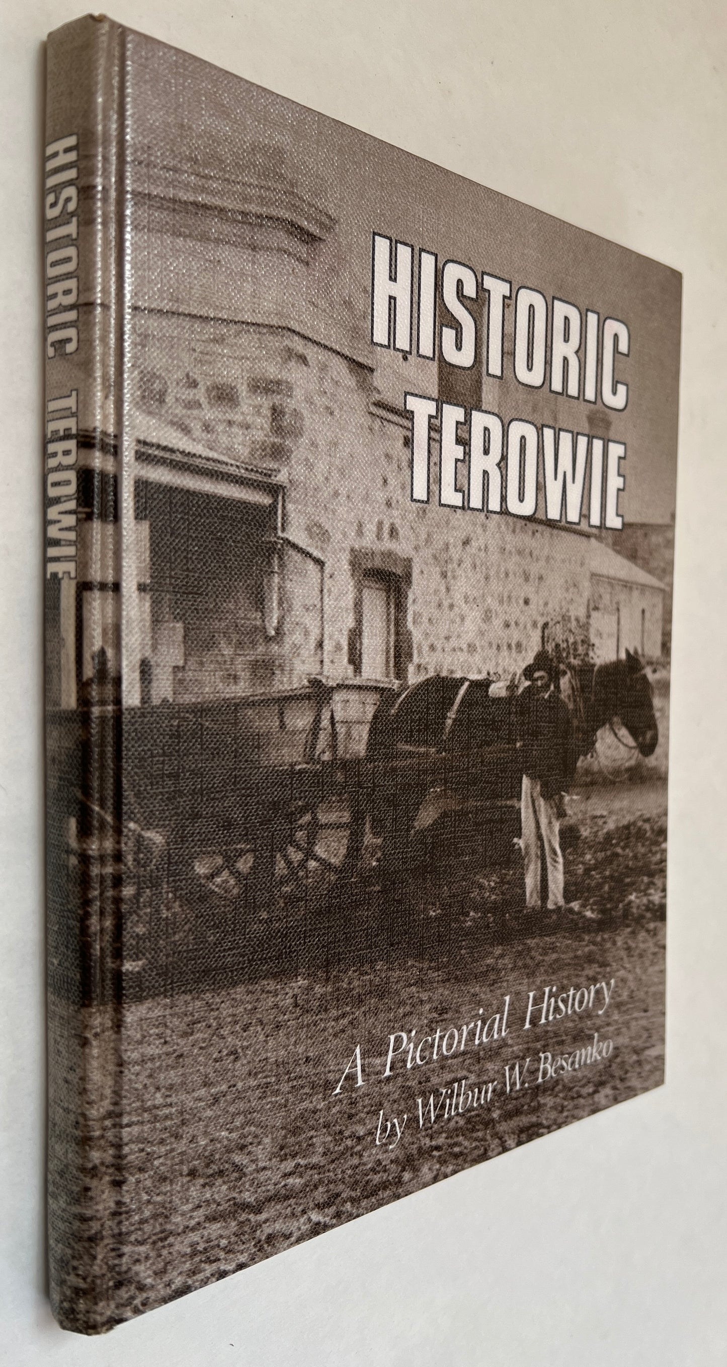 Historic Terowie: A Pictorial History